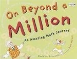 On Beyond a Million: An Amazing Math Jou