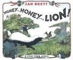 Honey...Honey...Lion!: A Story from Afri