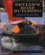 Devlin's Boatbuilding: How to Build Any 