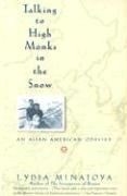Talking to High Monks in the Snow: Asian