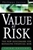 Value at Risk: The New Benchmark for Managing Financial Risk