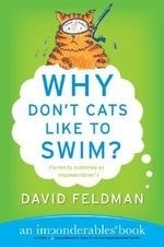 Why Don't Cats Like to Swim?: An Imponde