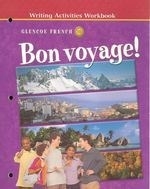 Bon Voyage! Level 1b Writing Activities 