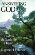 Answering God: The Psalms as Tools for P