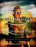 Forensic Pathology: Principles and Pract