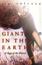 Giants in the Earth: A Saga of the Prair