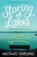 Staring at Lakes: A Memoir of Love, Mela