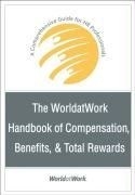 The Worldatwork Handbook of Compensation