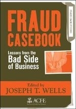 Fraud Casebook: Lessons from the Bad Sid