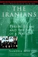 The Iranians: Persia, Islam, & the Soul 