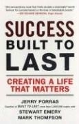 Success Built to Last: Creating a Life T