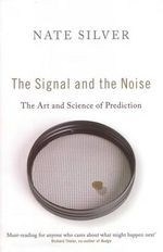 The Signal and the Noise