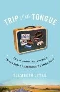 Trip of the Tongue: Cross-Country Travel