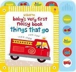 Baby's Very First Noisy Things That Go