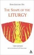The Shape of the Liturgy, New Edition