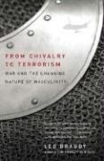 From Chivalry to Terrorism: War and the 