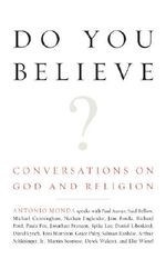Do You Believe?: Conversations on God an