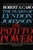 The Path to Power: The Years of Lyndon Johnson I