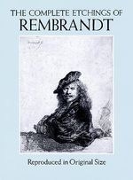 The Complete Etchings of Rembrandt: Repr