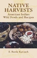 Native Harvests: American Indian Wild Fo