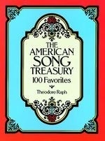 The American Song Treasury: 100 Favorite