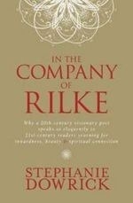 In the Company of Rilke