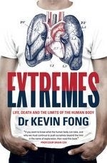 Extremes: Life, Death and the Limits of 