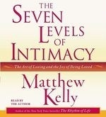 The Seven Levels of Intimacy: The Art of