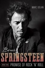 Bruce Springsteen and the Promise of Roc