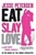 Eat, Slay, Love